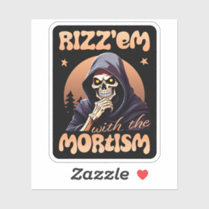Rizz'em met het zwarte mortisme sticker