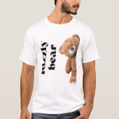 Rizzly cute teddy bear design funny quote t-shirt (Voorkant)
