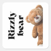 Rizzly cute teddy bear design funny quote vierkante sticker (Voorkant)