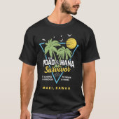 RJC Road tot Hana Survivor Maui Hawaii Trip Advent T-shirt (Voorkant)