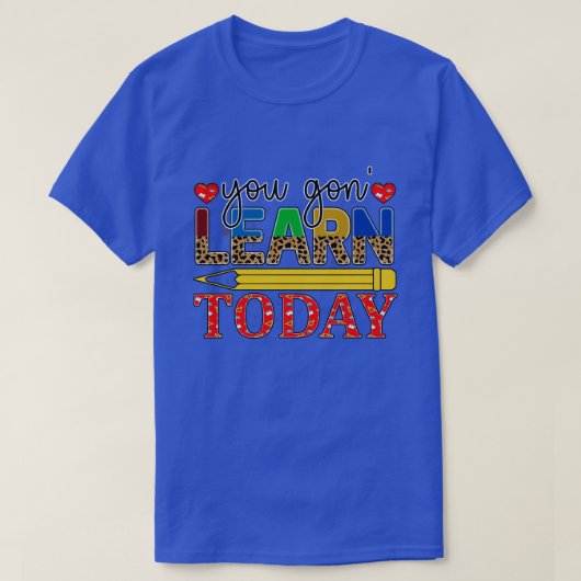 Rms005915 ga je vandaag leren t-shirt (Design voorkant)