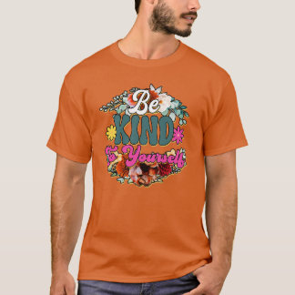 RMS00728 Wees aardig voor jezelf T-shirt