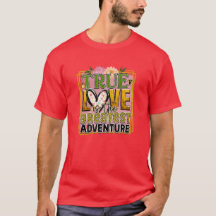 Rms01169 ware liefde is het grootste avontuur t-shirt