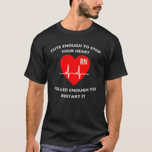 RN Geregistreerde verpleegkundige Schattige genoeg T-shirt