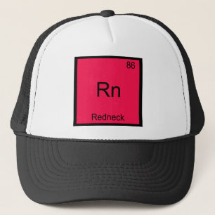 Rn - Redneck Grappig Chemie Element Symbool T-shir Trucker Pet