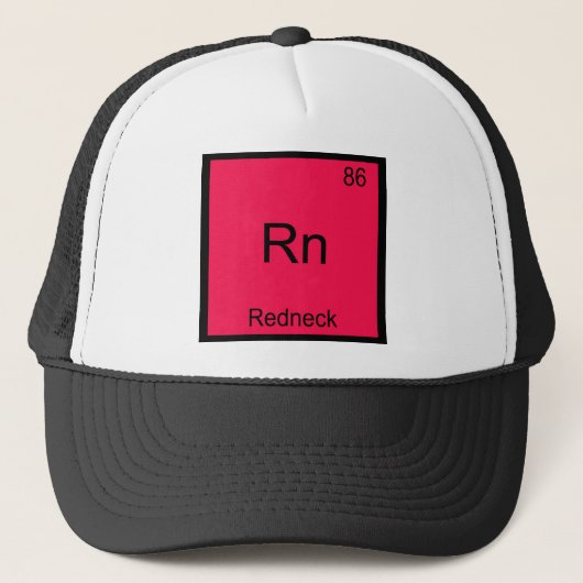 Rn - Redneck Grappig Chemie Element Symbool T-shir Trucker Pet (Voorkant)