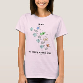RNA het andere nucleïnezuur (chemische structuur) T-shirt