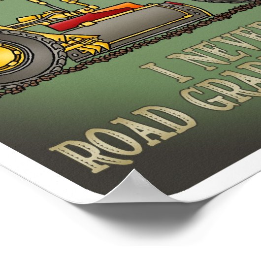 Road Grader Operator Quote Poster (Hoek)