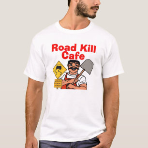 Road Kill Cafe T-shirt