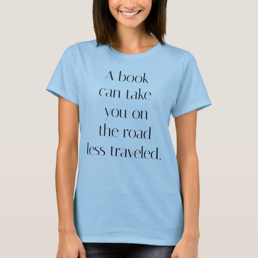 Road Miness Traveled Women's Basic T-Shirt (Voorkant)