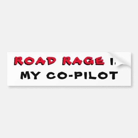Road Rage is mijn tweede bestuurder Bumpersticker (Voorkant)
