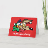 ROAD RUNNER™ & Wile E. Coyote "Team Naughty" Feestdagen Kaart (Voorkant)