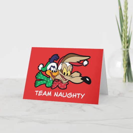 ROAD RUNNER™ & Wile E. Coyote "Team Naughty" Feestdagen Kaart (Voorkant)
