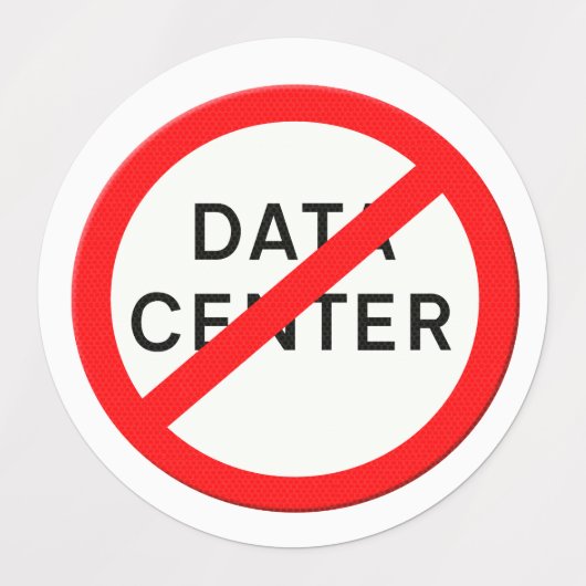 Road sign no data centers  labels (Design 1)