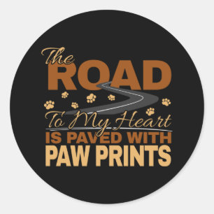 Road to My Heart Paved in Paw Prints Hondenliefheb Ronde Sticker
