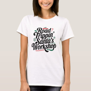 Road trippin' naar de werkplaats van de Kerstman T-shirt