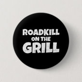 Roadkill on The Grill - BBQ Party Funny Ronde Button 5,7 Cm (Voorkant)