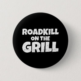 Roadkill on The Grill - BBQ Party Funny Ronde Button 5,7 Cm