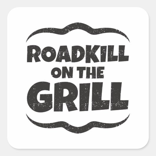 Roadkill on The Grill - BBQ Party Funny Vierkante Sticker (Voorkant)