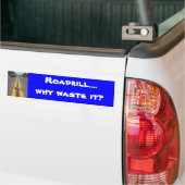 Roadkill...Waarom verspillen we het? Bumpersticker (Op Truck)