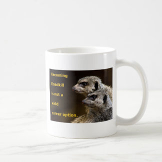 Roadkill wordt is geen geldige carrieroptie koffiemok