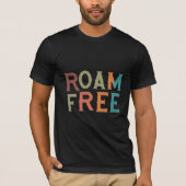 Roam Free Slogan T-shirt (Voorkant)