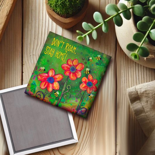 "Roam niet. Blijf thuis!" inspiratie Magneet