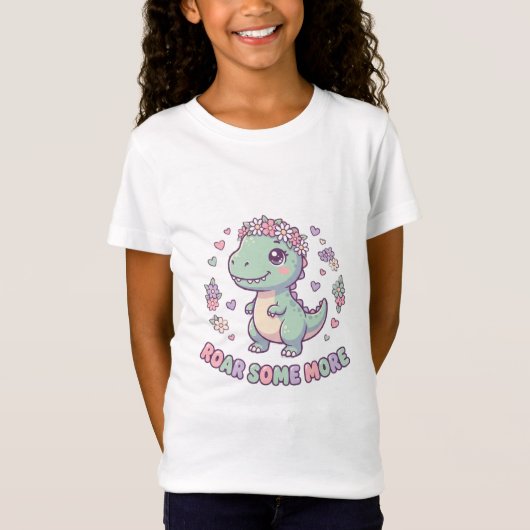 Roar Some More Cute Dinosaur Girls Shirt (Voorkant)