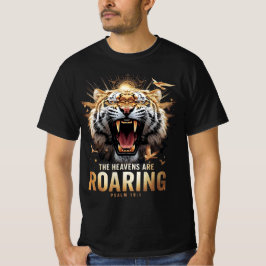 Roaring Tiger Faith Shirt The Heavens Are Roaring