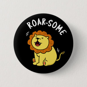Roarsome Funny Roaring Lion Pun Dark BG Ronde Button 5,7 Cm