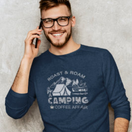 Roast & Roam-A Camping Koffie Affair Design T-shirt