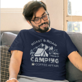 Roast & Roam-A Camping Koffie Affair Design T-shirt