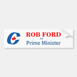 Rob Ford voor eerste minister Bumpersticker