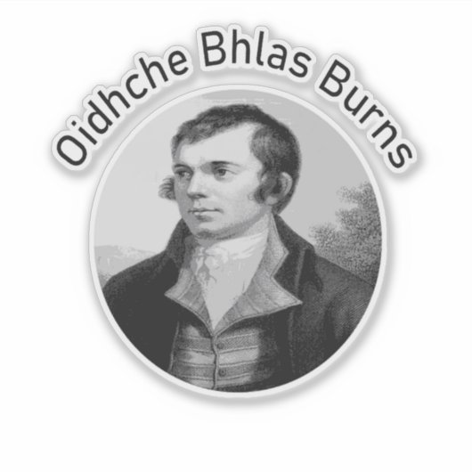 Robbie Burns - Oidhche Bhlas Burns Gaelic In Grey Sticker (Voorkant)