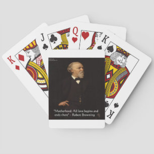Robert Browning beroemde moederlijkheid citaat Pokerkaarten