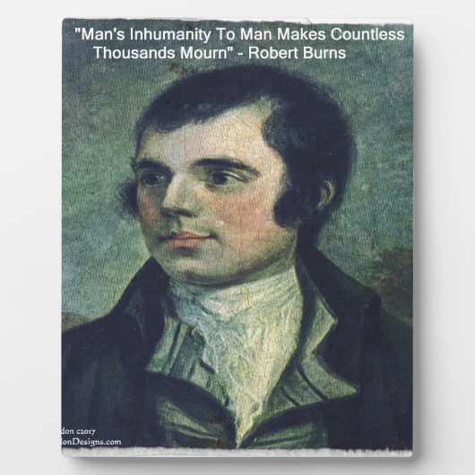 Robert Burns "Man's Inhumanity" Citaat Cadeaus Fotoplaat (Voorkant)