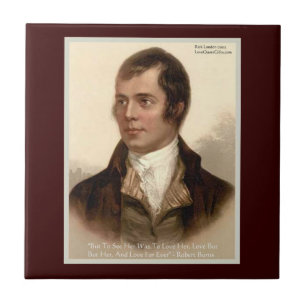 Robert Burns "Om haar te kennen" liefdescitaat teg Tegeltje
