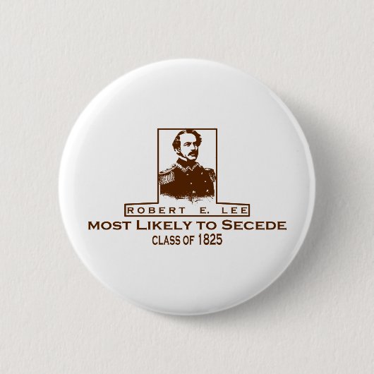 Robert E. Lee- Waarschijnlijk Secede. Ronde Button 5,7 Cm (Voorkant)