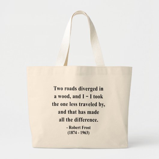 Robert Frost Quote 1a Grote Tote Bag (Voorkant)