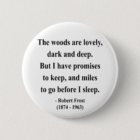 Robert Frost Quote 2a Ronde Button 5,7 Cm (Voorkant)