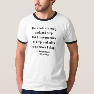 Robert Frost Quote 2a T-shirt