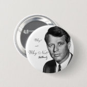 Robert Kennedy, waarom niet? Ronde Button 5,7 Cm (Voorkant /achterkant)
