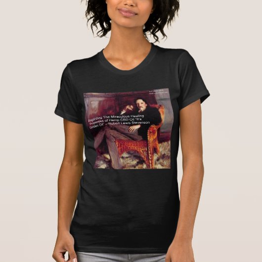 Robert Louis Stevenson & Quote CBD is Golden Oil T-shirt (Voorkant)