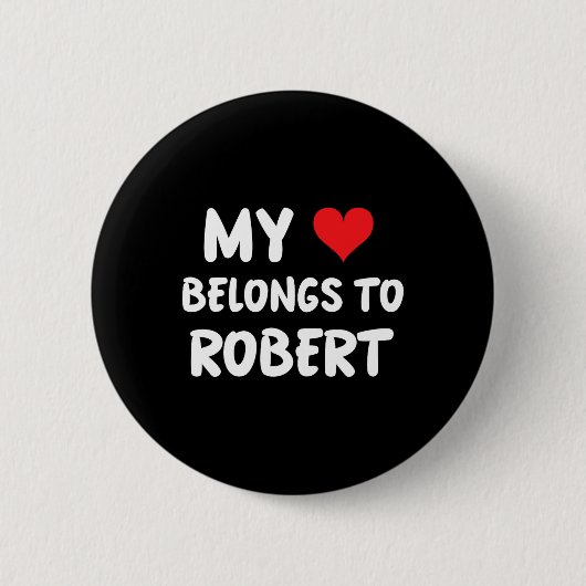 Robert - Mijn hart is van Robert - Liefde Ronde Button 5,7 Cm (Voorkant)