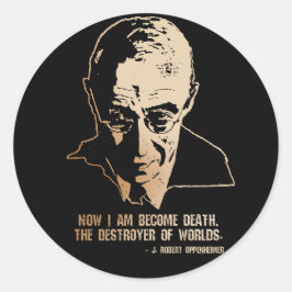 Robert Oppenheimer - Destroyer of Worlds Quote Ronde Sticker