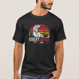 Robert Saurus Funny Personalized Dinosaur T Rex Na T-shirt