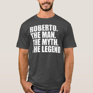 RobertoRoberto Naam Roberto Voornaam T-shirt
