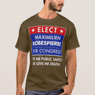 Robespierre Franse Revolutie Jacobin Guillotine C T-shirt