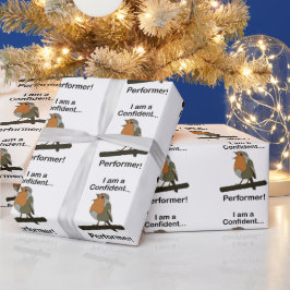 Robin Bird Ik ben een zelfverzekerde uitvoerder Gr Cadeaupapier