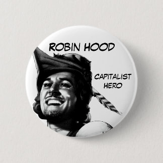 Robin Hood: Capitalist Hero Ronde Button 5,7 Cm